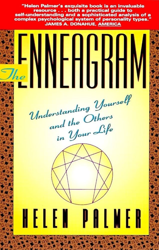 The Enneagram: Understanding Yourself and the Others In Your Life by Helen Palmer