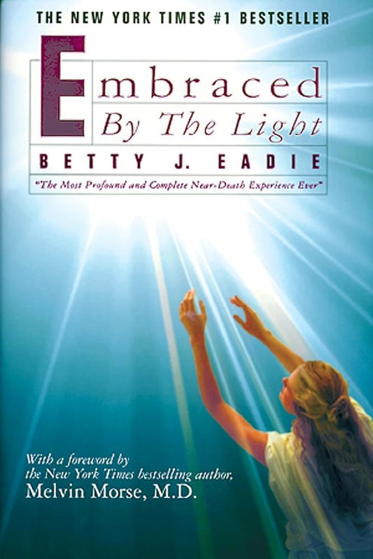 Embraced by the Light by Betty Jean Eadie,Curtis Taylor