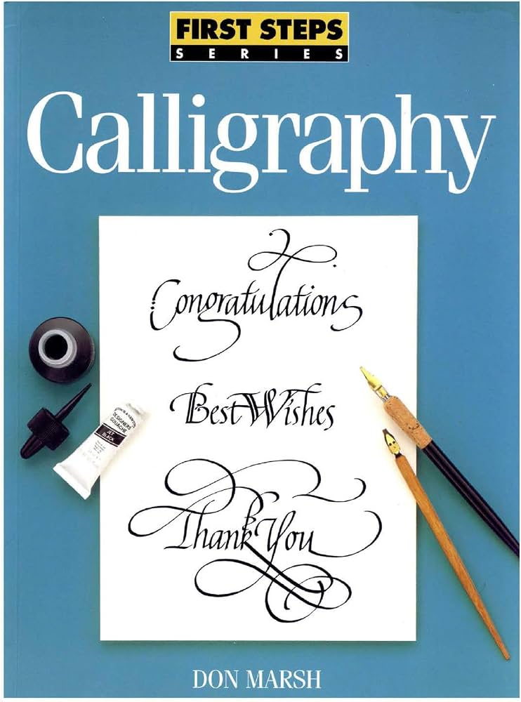 Calligraphy (First Steps) by Don Marsh
