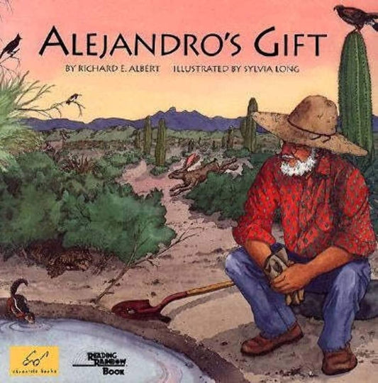 Alejandro's Gift (Reading Rainbow Books (Sagebrush)) by Richard E. Albert