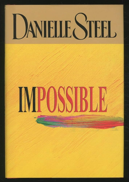 Impossible: A Novel by Danielle Steel