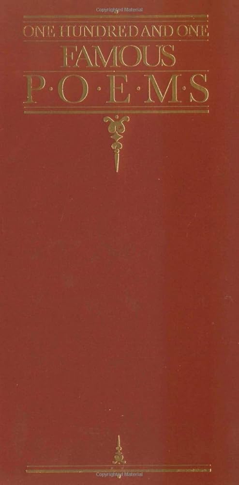 One Hundred and One Famous Poems by Roy Jay Cook