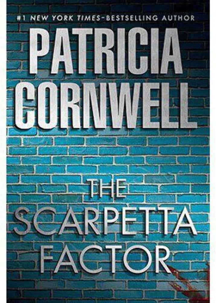 The Scarpetta Factor (A Scarpetta Novel) by Patricia Cornwell