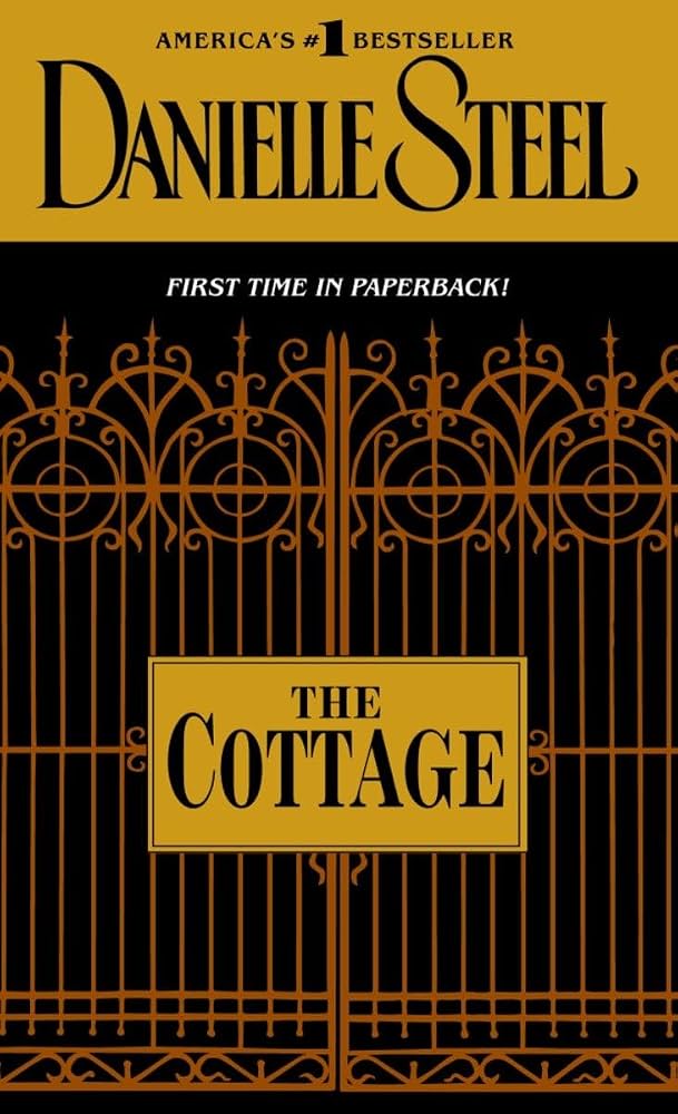 The Cottage: A Novel by Danielle Steel