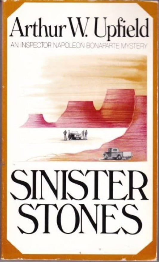 Sinister Stones (Scribner Crime Classic) by Arthur Upfield