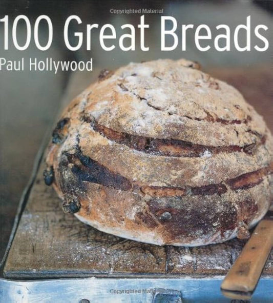 100 Great Breads by Paul Hollywood
