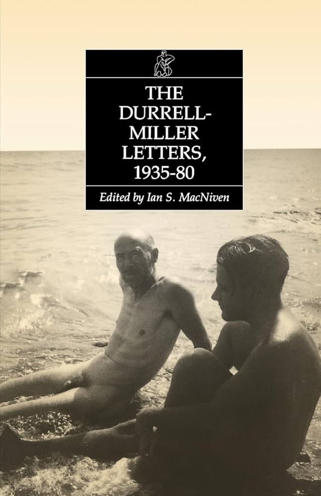 The Durrell-Miller Letters, 1935-80 by Ian S. MacNiven
