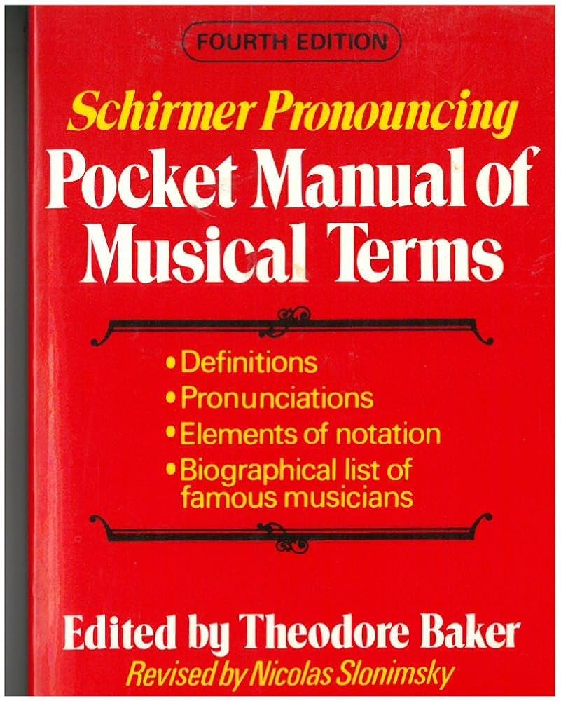 Schirmer Pronouncing Pocket Manual of Musical Terms by Theodore & Nickolas Slonimsky Baker