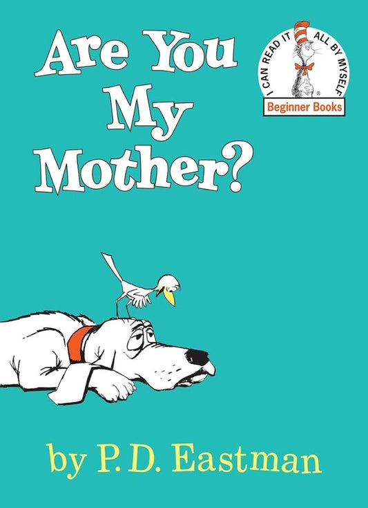 Are You My Mother? (Bright & Early Board Books) by P.D. Eastman
