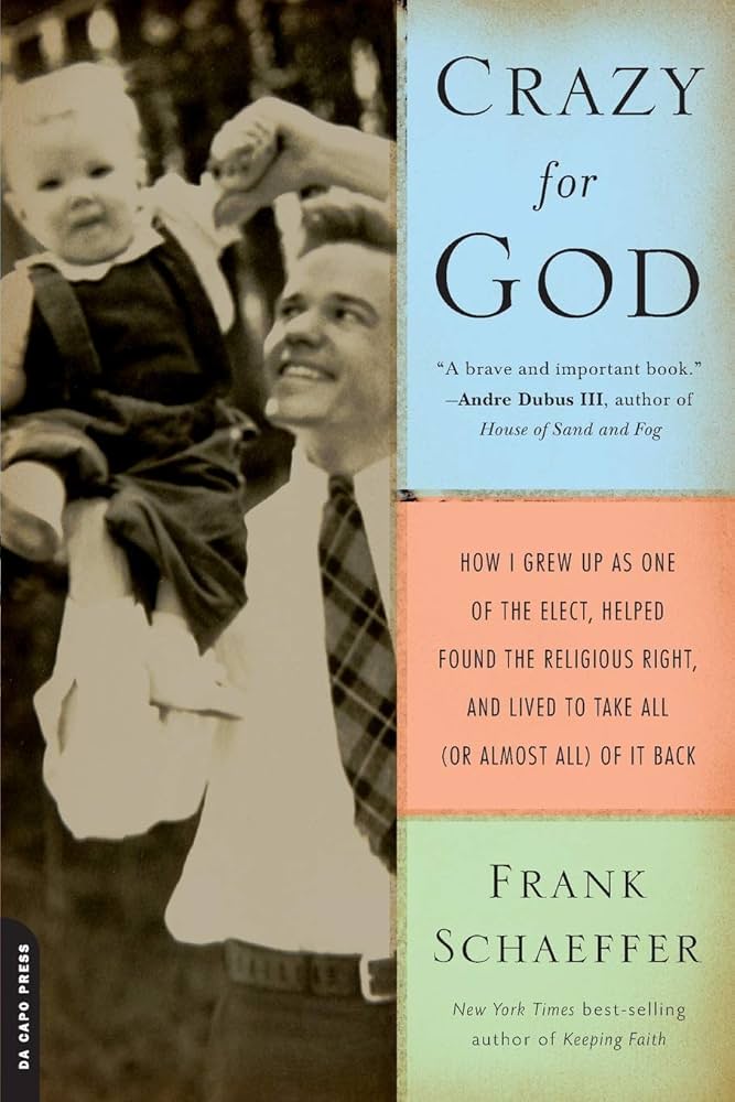 Crazy for God by Frank Schaeffer