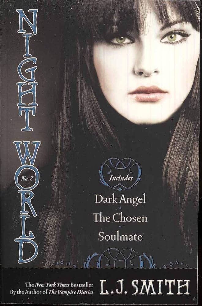 Night World No. 2: Dark Angel; The Chosen; Soulmate by L.J. Smith