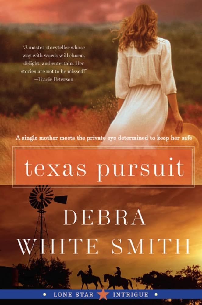 Texas Pursuit by Debra White Smith