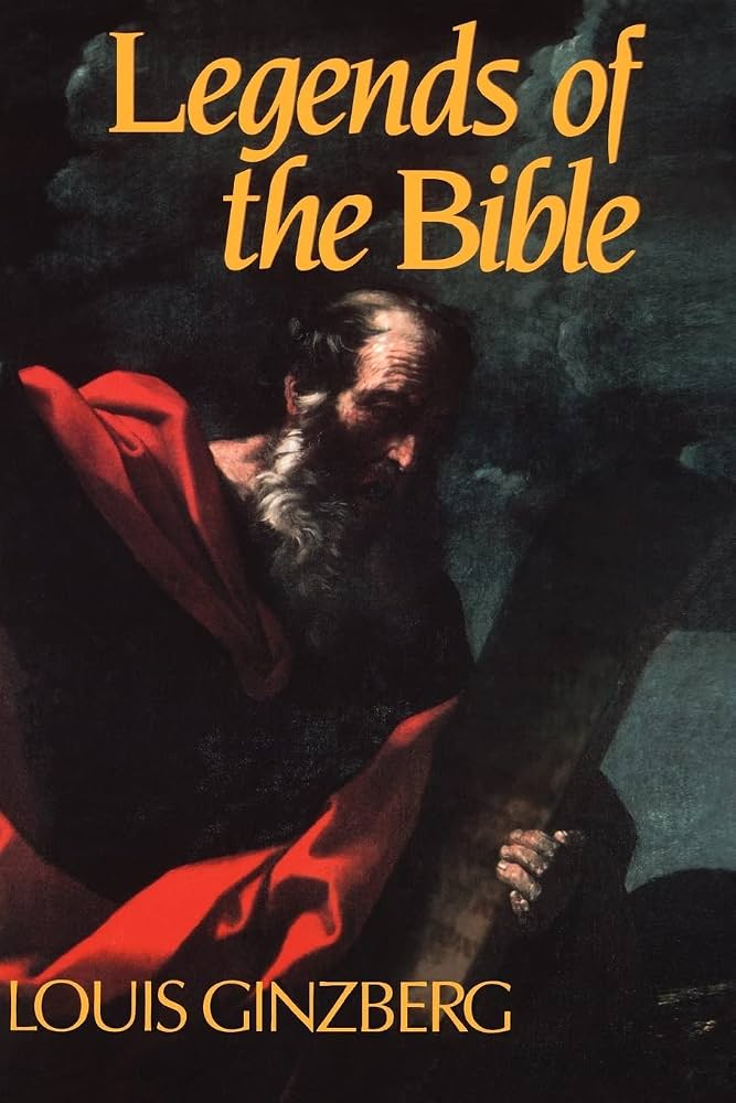 Legends of the Bible by Louis Ginzberg