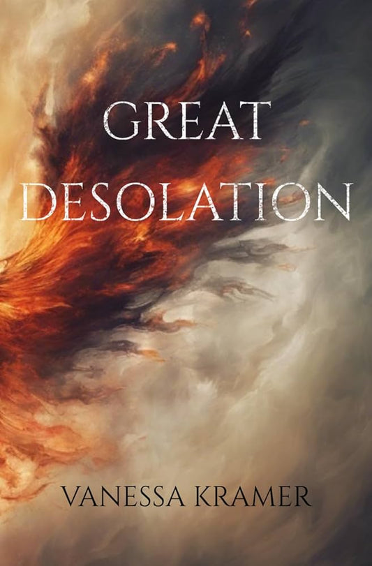Great Desolation (The Great Series) by Vanessa Kramer