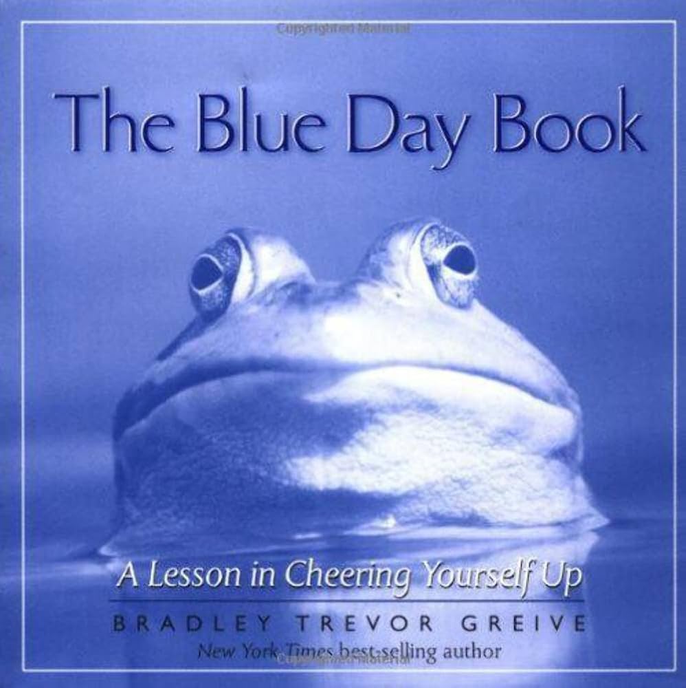 The Blue Day Book by Bradley Trevor Greive