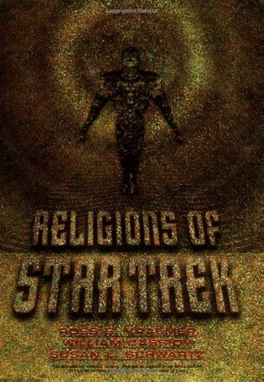 Religions of Star Trek by Ross S. Kraemer