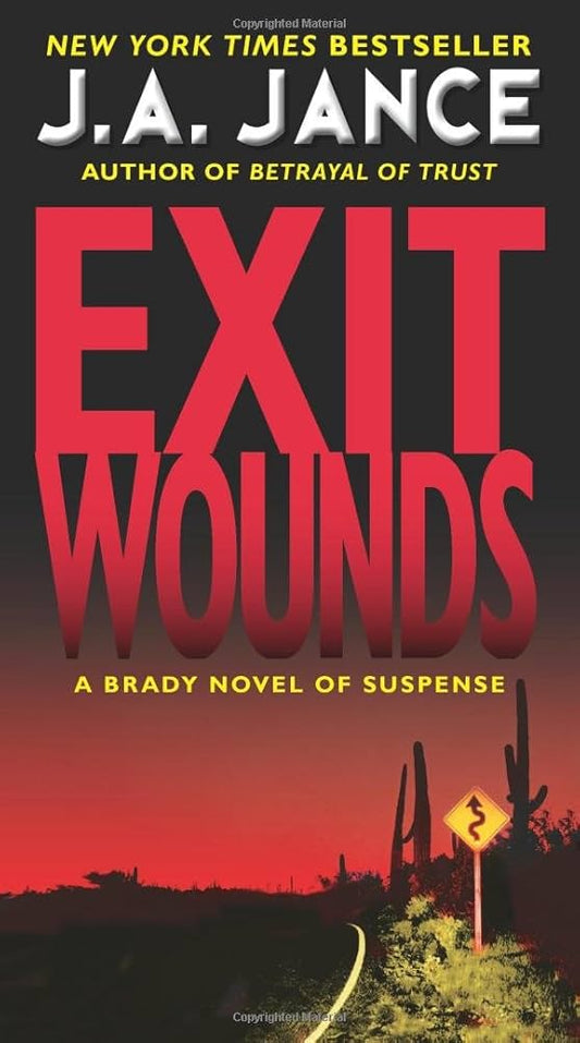 Exit Wounds by J. A. Jance
