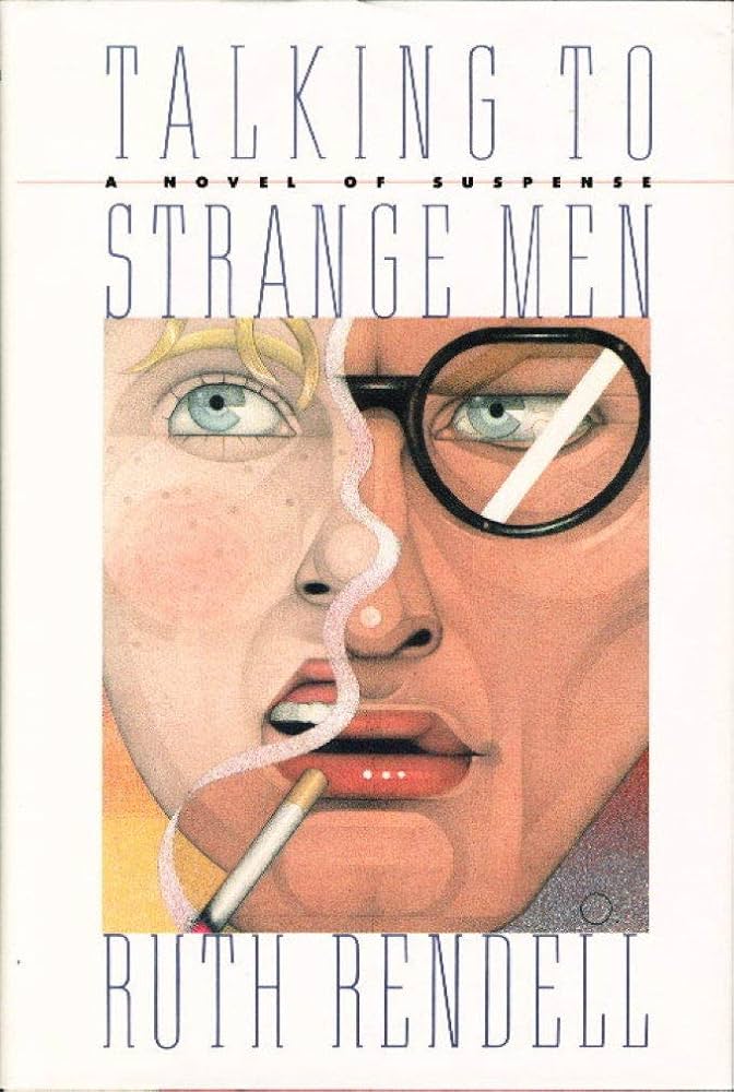 Talking to Strange Men by Ruth Rendell
