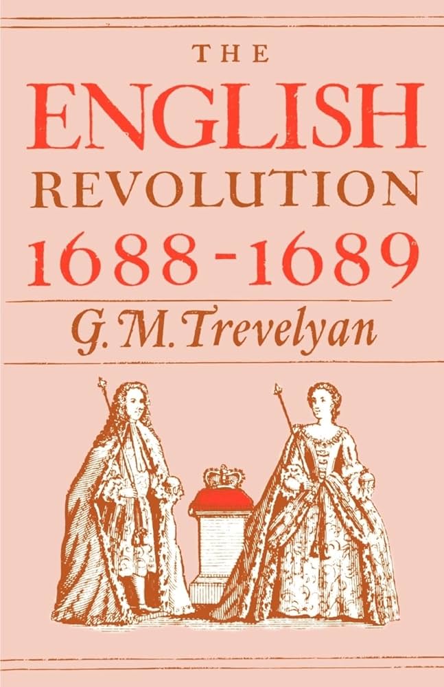 The English Revolution, 1688-1689 by George Macaulay Trevelyan