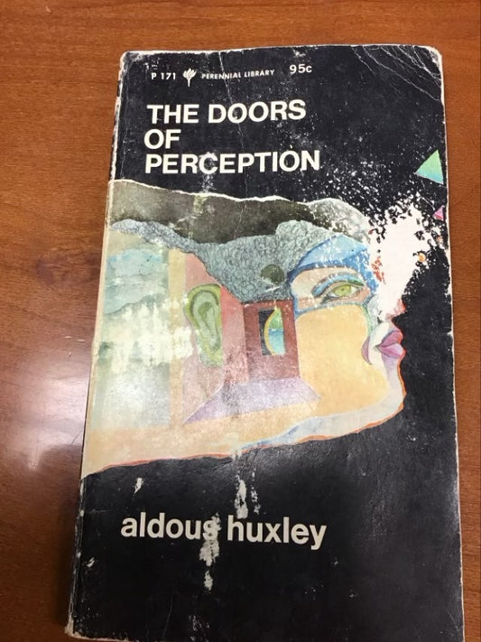 The Doors of Perception / Heaven and Hell (The Collected Works of Aldous Huxley) by Aldous Huxley