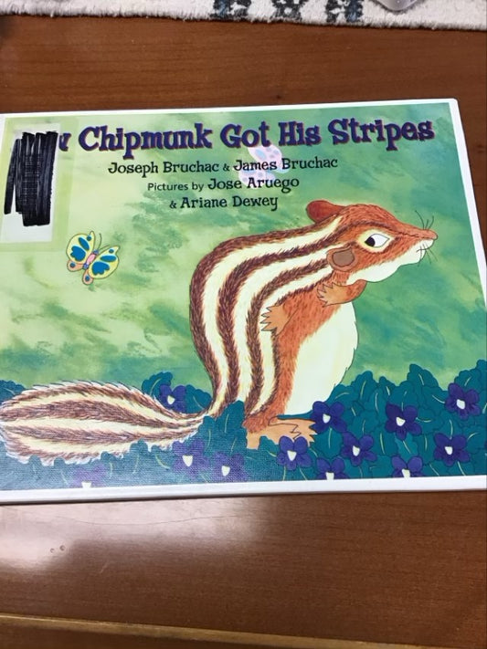 How Chipmunk Got His Stripes by Joseph Bruchac * Ex-Library Book