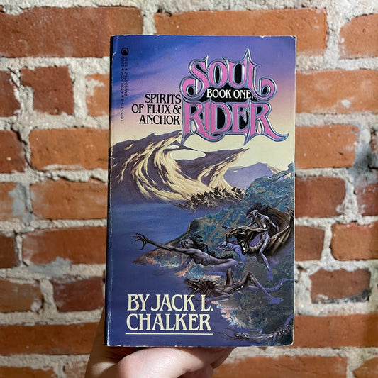 Spirits of Flux & Anchor (Soul Rider, Bk. 1) by Jack L. Chalker