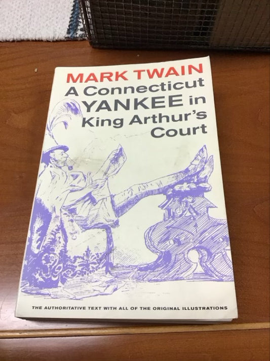 A Connecticut Yankee in King Arthur's Court (Volume 4) (Mark Twain Library) by Mark Twain