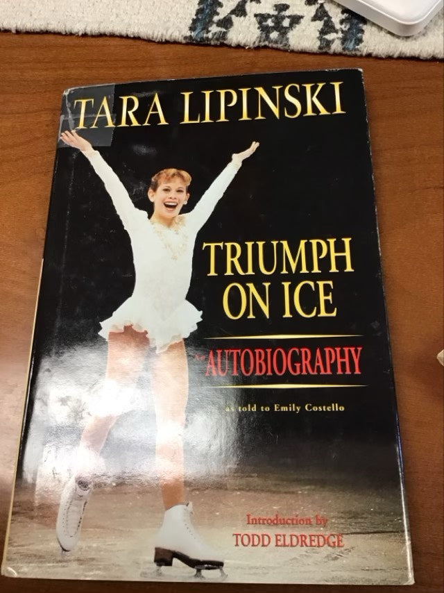 Tara Lipinski : Triumph on Ice by Tara Lipinski
