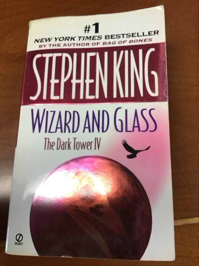 Wizard and Glass: Dark Tower IV by Stephen King