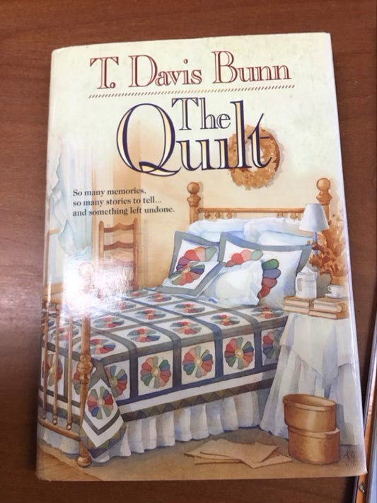 The Quilt by T. Davis Bunn
