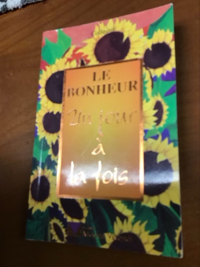 Le bonheur un jour à la fois by Marc Alain