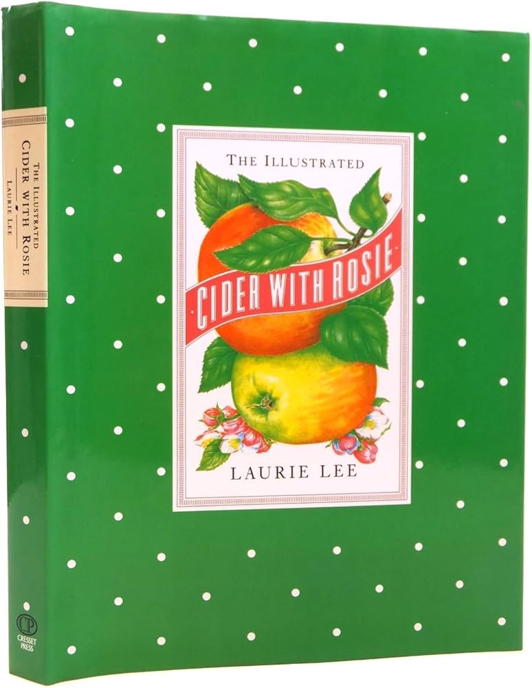 The Illustrated Cider with Rosie by Laurie Lee