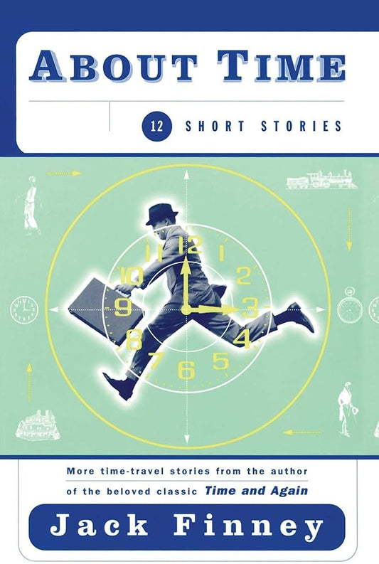 About Time: 12 Short Stories by Jack Finney