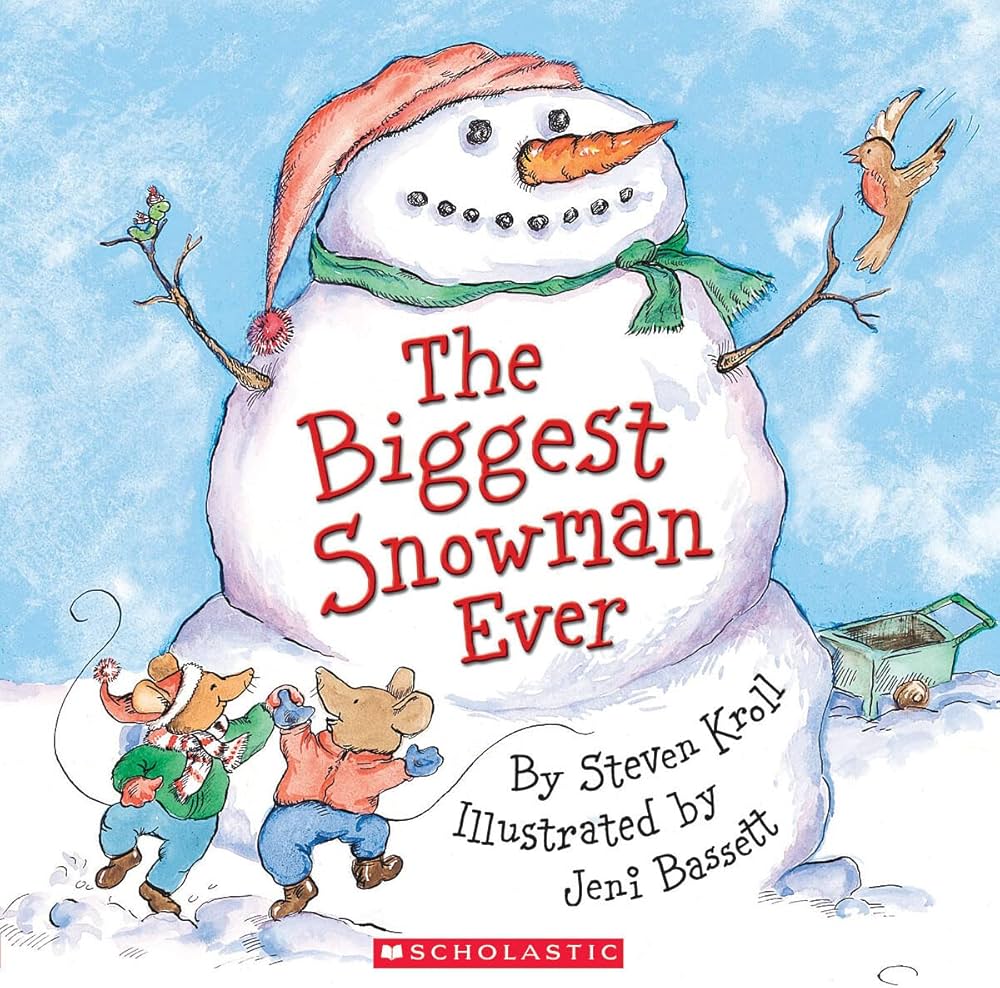 The Biggest Snowman Ever by Steven Kroll