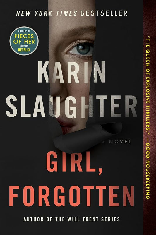 Girl, Forgotten: A Chilling Psychological Horror Thriller Unraveling Secrets and Lies in a Small Town by Karin Slaughter