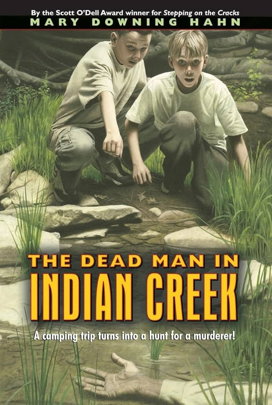 The Dead Man in Indian Creek by Mary Downing Hahn