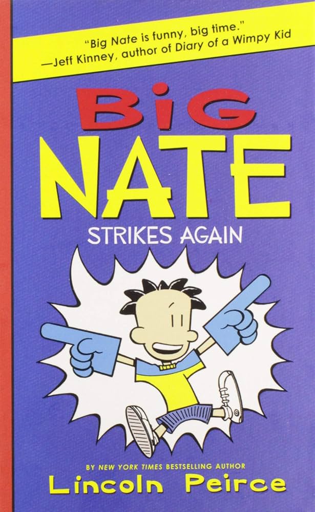 Big Nate Strikes Again (Big Nate, 2) by Lincoln Peirce