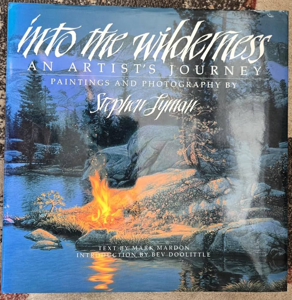 Into the Wilderness: An Artist's Journey by Mark Mardon