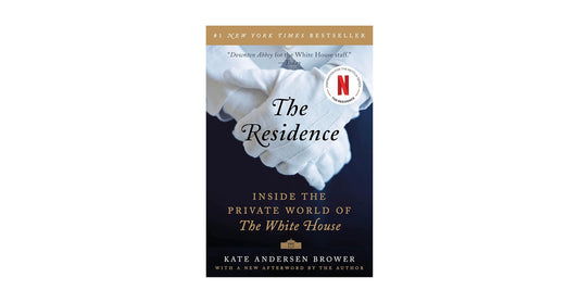 The Residence by Kate Andersen Brower