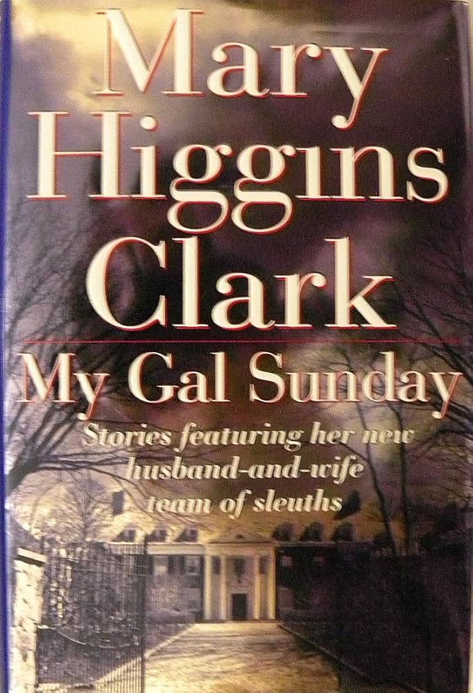 My Gal Sunday by Mary Higgins Clark