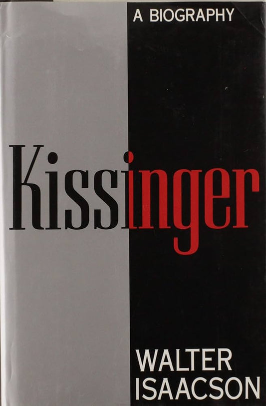 Kissinger by Walter Isaacson