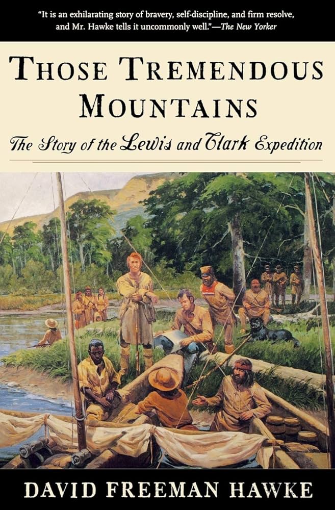 Those Tremendous Mountains by David Freeman Hawke