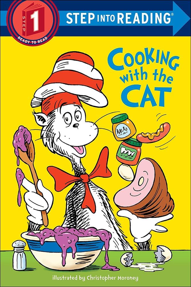 The Cat in the Hat: Cooking With the Cat by Bonnie Worth