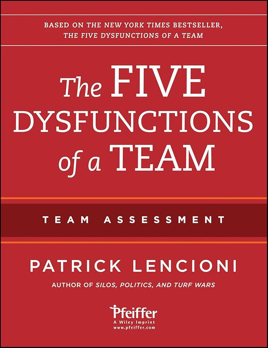 The Five Dysfunctions of a Team by Patrick M. Lencioni