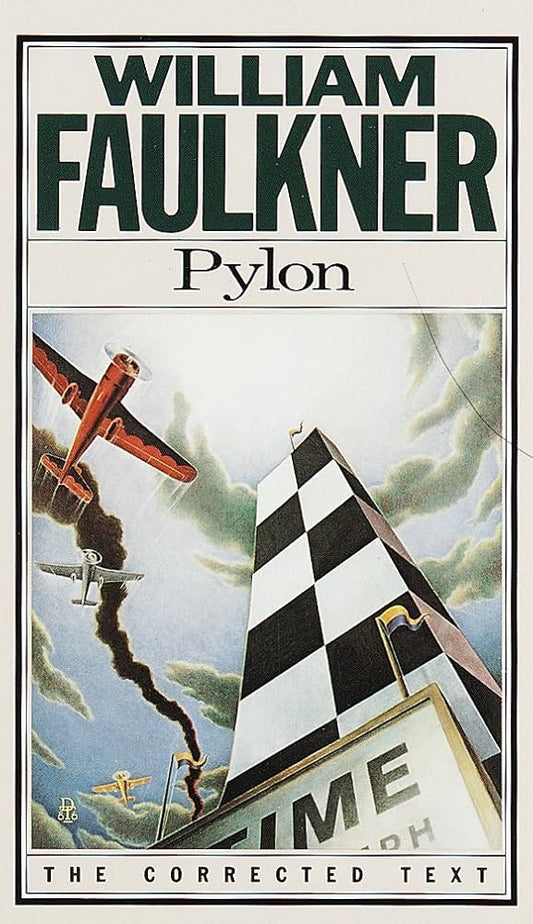 Pylon: The Corrected Text by William Faulkner