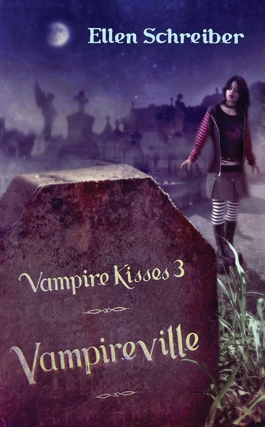 Vampireville (Vampire Kisses 3) by Ellen Schreiber