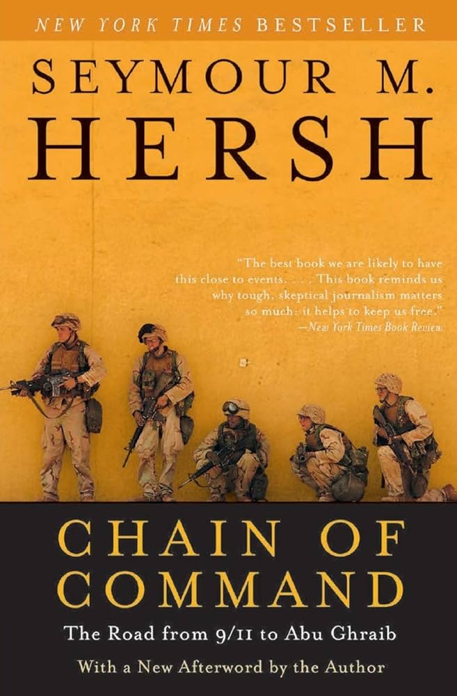 Chain of Command by Seymour M. Hersh