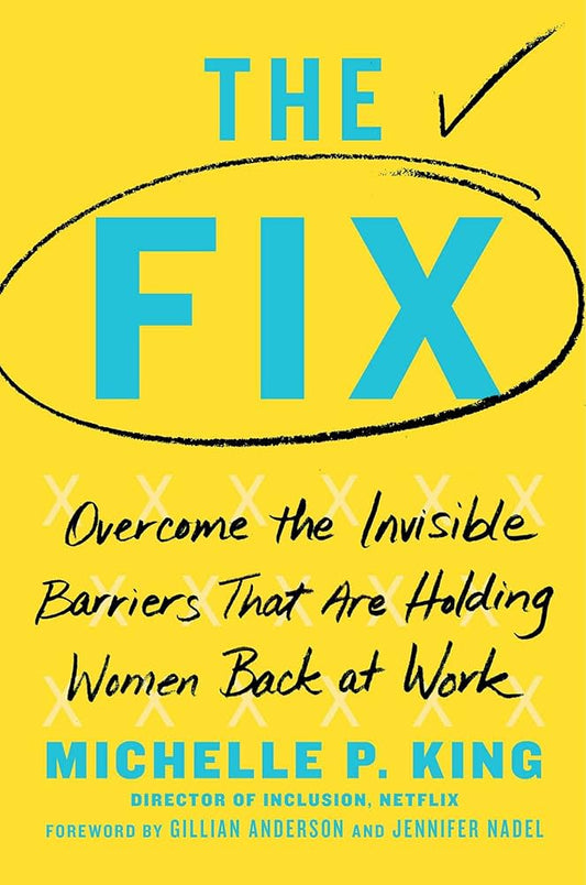 The Fix by Michelle P. King