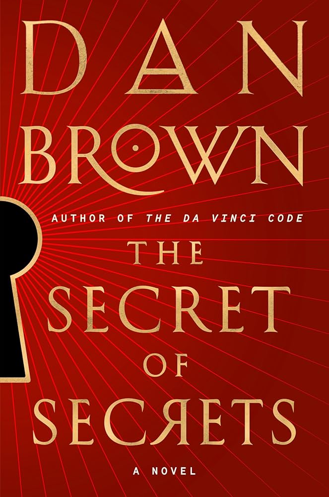 The Secret of Secrets: A Novel (Robert Langdon, Band 6) by Dan Brown