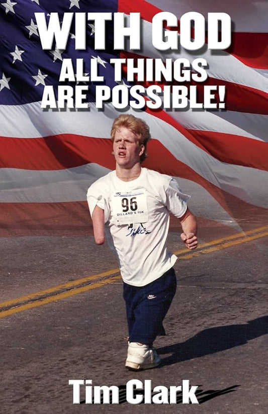 With God All Things Are Possible by Tim Clark